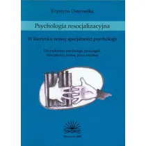 Psychologia resocjalizacyjna. W kierunku nowej specjalno�ci psychologii