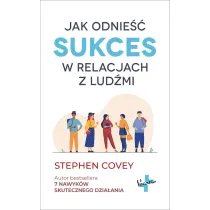 Jak odnie�� sukces w relacjach z lud�mi
