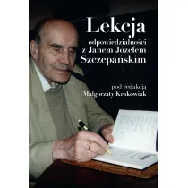Lekcje odpowiedzialno�ci z Janem J�zefem Szczepa�skim