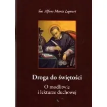 Droga do �wi�to�ci.O modlitwie i lekturze duchowej
