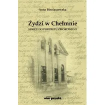 �ydzi w Che�mnie. Szkice do portretu zbiorowego