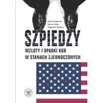 Szpiedzy.  Wzloty i upadki KGB w Stanach Zjednoczonych