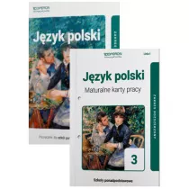 Jzyk polski 3. Podrcznik i maturalne karty pracy dla klasy 3 liceum i technikum. Zakres rozszerzony. Szkoy ponadpodstawowe
