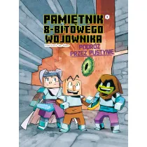 Podr� przez pustynie. Minecraft. Pami�tnik 8-bitowego wojownika. Tom 3