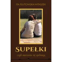 Supe�ki czyli marzenia si� spe�niaj�