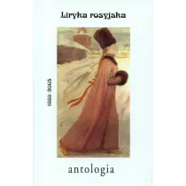 Liryka rosyjska. Antologia poezji rosyjskiej (OT)