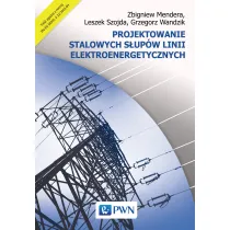 Projektowanie stalowych s�up�w linii elektroenergetycznych