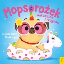 Sklepik z magicznymi zwierztami. Mopsoroek i wakacyjna przygoda