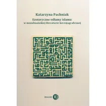 Ezoteryczne od�amy islamu w muzu�ma�skiej literaturze herezjograficznej