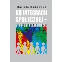 Ku integracji spo�ecznej studium pedagogiczne