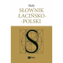 Ma�y s�ownik �aci�sko-polski