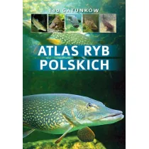 Atlas ryb polskich 140 gatunk�w