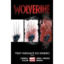 Marvel Now Trzy miesi�ce do �mierci. Wolverine. Tom 2