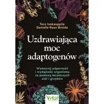 Uzdrawiaj�ca moc adaptogen�w
