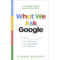 What We Ask Google