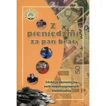 Z pienidzmi za pan brat