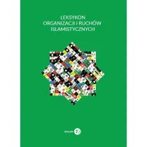 Leksykon organizacji i ruch�w islamistycznych