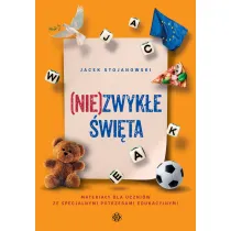 (Nie)zwyk�e �wi�ta Materia�y dla uczni�w ze specjalnymi potrzebami edukacyjnymi