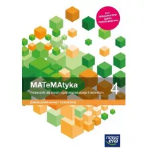 MATeMAtyka 4. Podrcznik dla liceum oglnoksztaccego i technikum. Zakres podstawowy i rozszerzony. Szkoy ponadpodstawowe