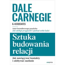 Sztuka budowania relacji. Jak nawi�zywa� kontakty i zdobywa� zaufanie