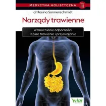 Narz�dy trawienne. Medycyna holistyczna. Tom III