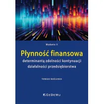 P�ynno�� finansowa determinant� zdolno�ci kontynuacji dzia�alno�ci przedsi�biorstwa