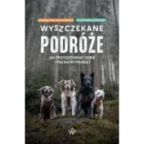 Wyszczekane podr�e. Jak przygotowa� siebie i psa na wypraw�