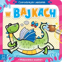 Czarodziejski pdzelek. W bajkach. Malowanka wodna