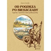 Od Pog�rza po Bieszczady. Legendy i opowie�ci z ziemi podkarpackiej