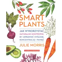 Smart Plants. Jak wykorzysta naturalne nootropiki, by usprawni mylenie, koncentracj i pami