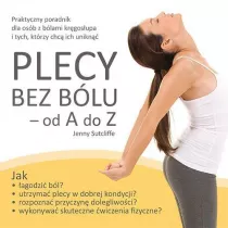 Plecy bez b�lu - od A do Z. Praktyczny poradnik ..