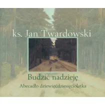 Budzi� nadziej�