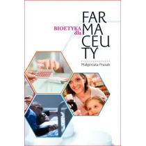 Bioetyka dla Farmaceuty