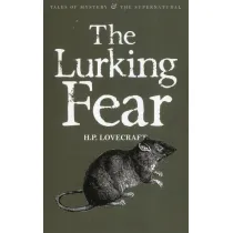 The Lurking Fear. Collected Short Stories Volume Four. Tales of Mystery & The Supernatural wer. angielska