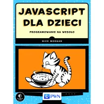 JavaScript dla dzieci. Programowanie na weso�o
