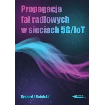 Propagacja fal radiowych w sieciach 5G/IoT