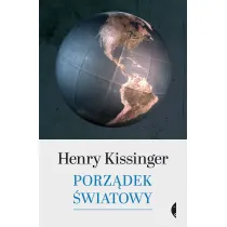 Porz�dek �wiatowy. Henry Kissinger