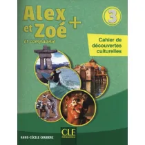 Alex et Zoe plus 3 Cahier de decouvertes cultur.