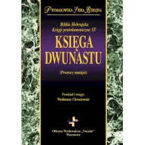 Ksi�ga Dwunastu (Prorocy mniejsi)