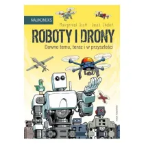 Roboty i drony - dawno temu, teraz i w przysz�o�ci. Naukomiks