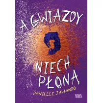A gwiazdy niech pon