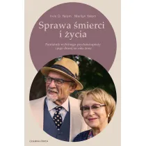 Sprawa �mierci i �ycia. Pami�tnik wybitnego psychoterapeuty i jego chorej na raka �ony