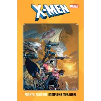 Marvel Classic X-Men: Punkty zwrotne. Kompleks mesjasza