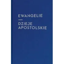 Ewangelie i Dzieje Apostolskie