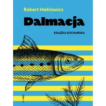 Dalmacja. Ksika kucharska