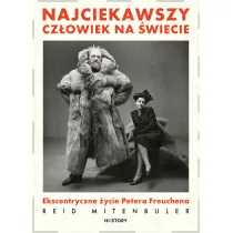 Najciekawszy cz�owiek na �wiecie. Ekscentryczne �ycie Petera Freuchena