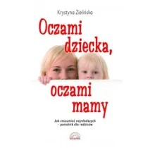 Oczami dziecka, oczami mamy