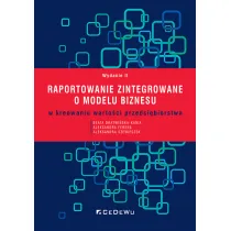 Raportowanie zintegrowane o modelu biznesu w kreowaniu warto�ci przedsi�biorstwa