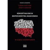 Konceptualizacja bezpiecze�stwa granicznego w uj�ciu historycznym