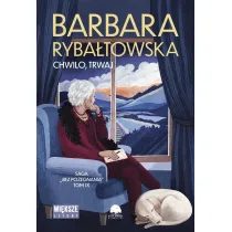 Chwilo trwaj. Saga Bez po�egnania. Tom 9 (Du�e Litery)